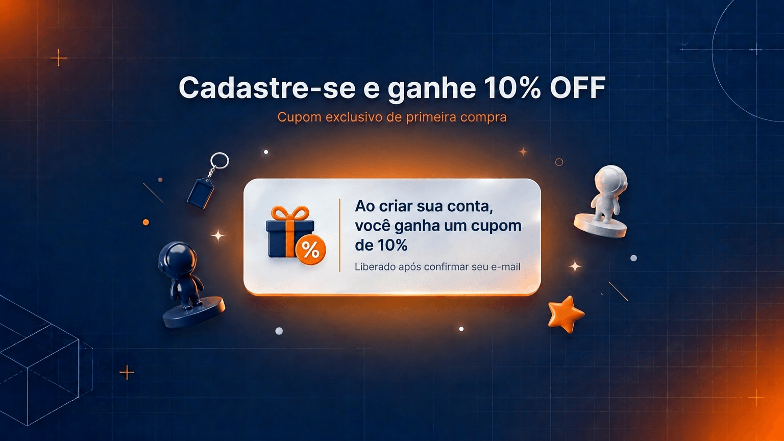 Cadastre-se grátis e ganhe 10% OFF — cupom PRIMEIRACOMPRA10 na primeira compra